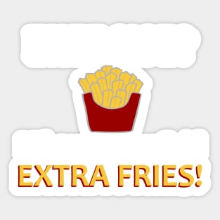 Exercise? I Thought You Said Extra Fries! Sticker